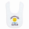ChalkTalkSPORTS Softball Baby Bib - Apparently I Like Softball
