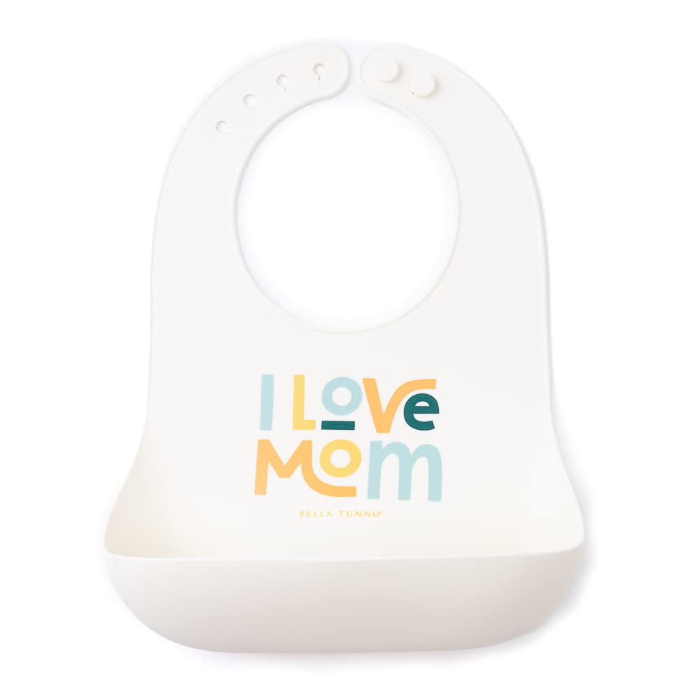 Bella Tunno Silicone Baby Bib, I Love Mom