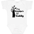 inktastic I'm Grandpa's Lil' Caddy- Golf for Kids Baby Bodysuit 6 Months 0020 White 2c4dc