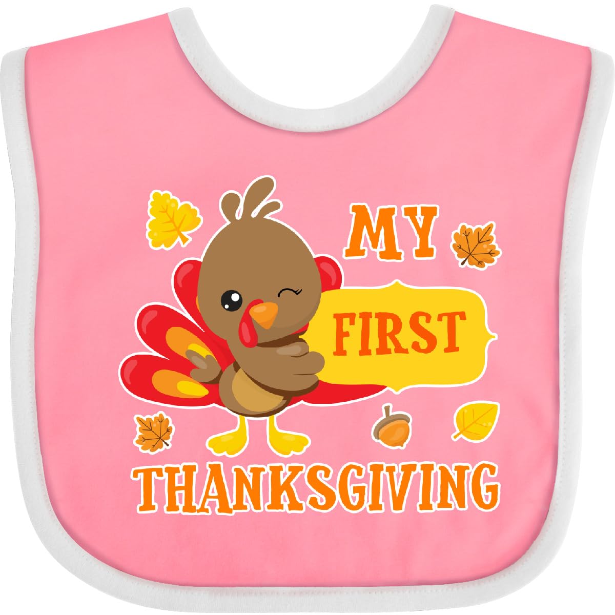 inktastic My First Thanksgiving with Turkey and Leaves Baby Bib Pink and White 2c777