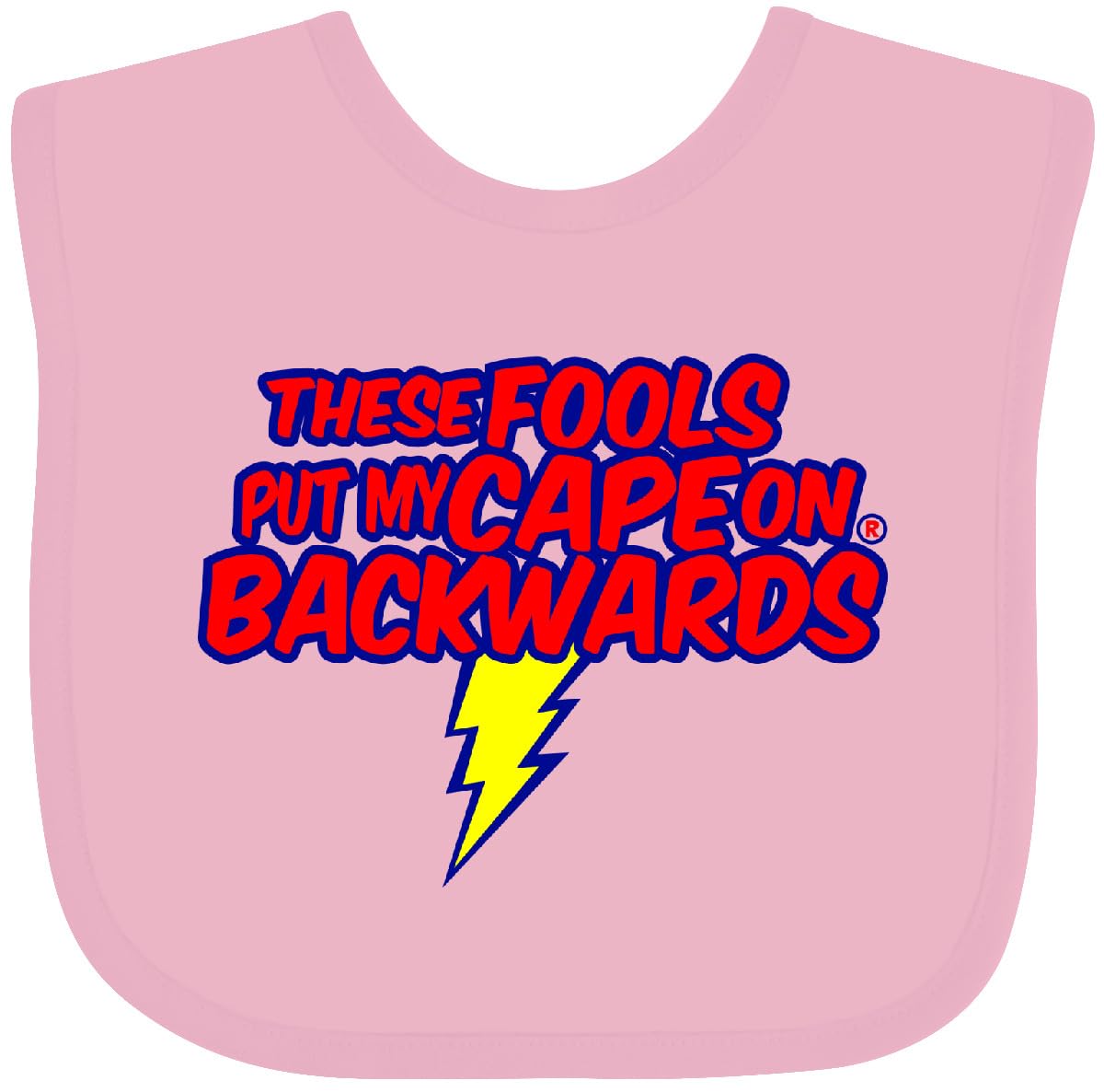 inktastic These Fools Put My Cape on Baby Bib White and Navy 12995