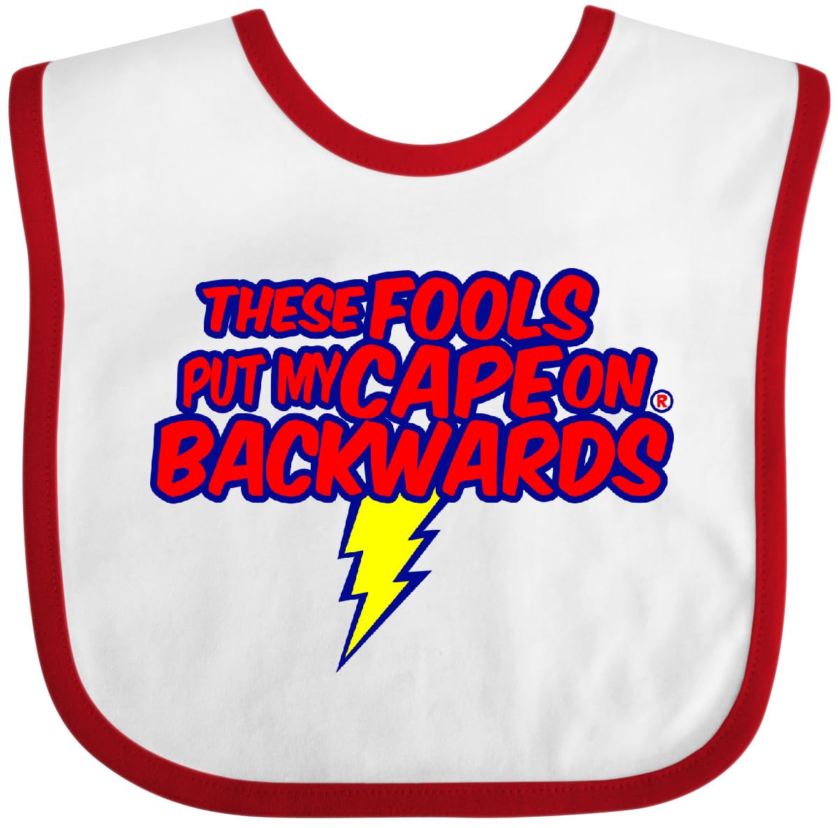inktastic These Fools Put My Cape on Baby Bib White and Navy 12995