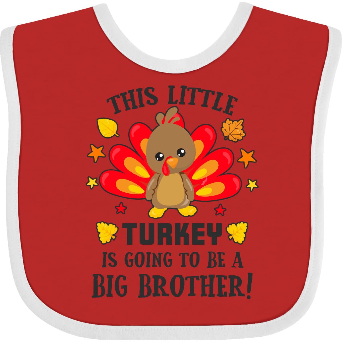 inktastic This Little Turkey Is Going To Be a Big Brother Baby Bib Red and White 2cd9c
