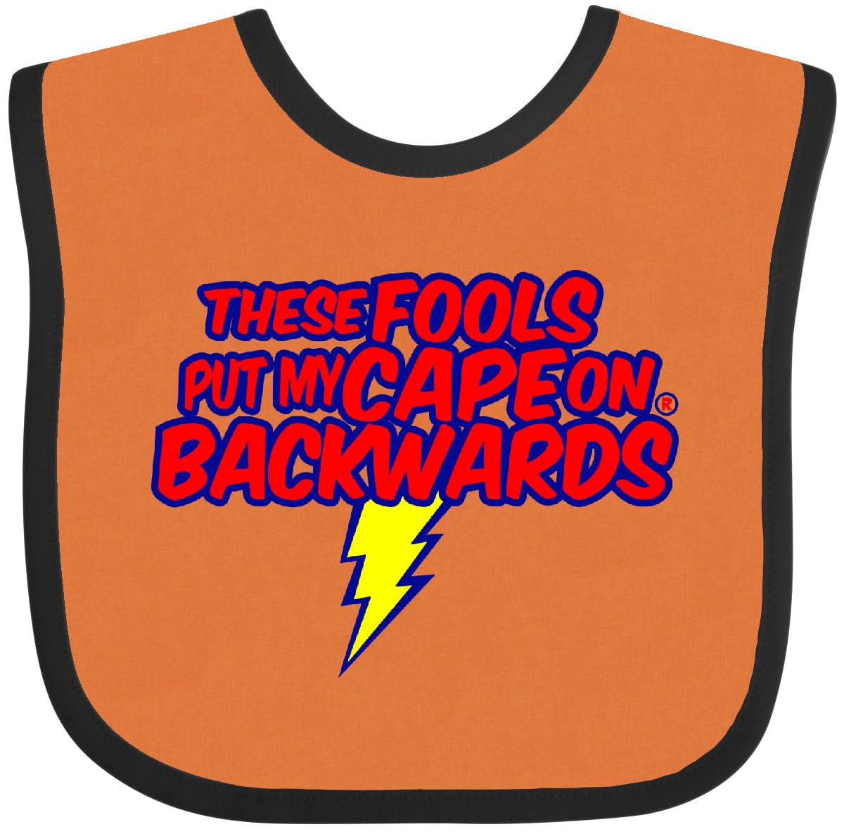 inktastic These Fools Put My Cape on Baby Bib White and Navy 12995