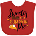 inktastic Thanksgiving Sweeter Than Pumpkin Pie Baby Bib Red 378de