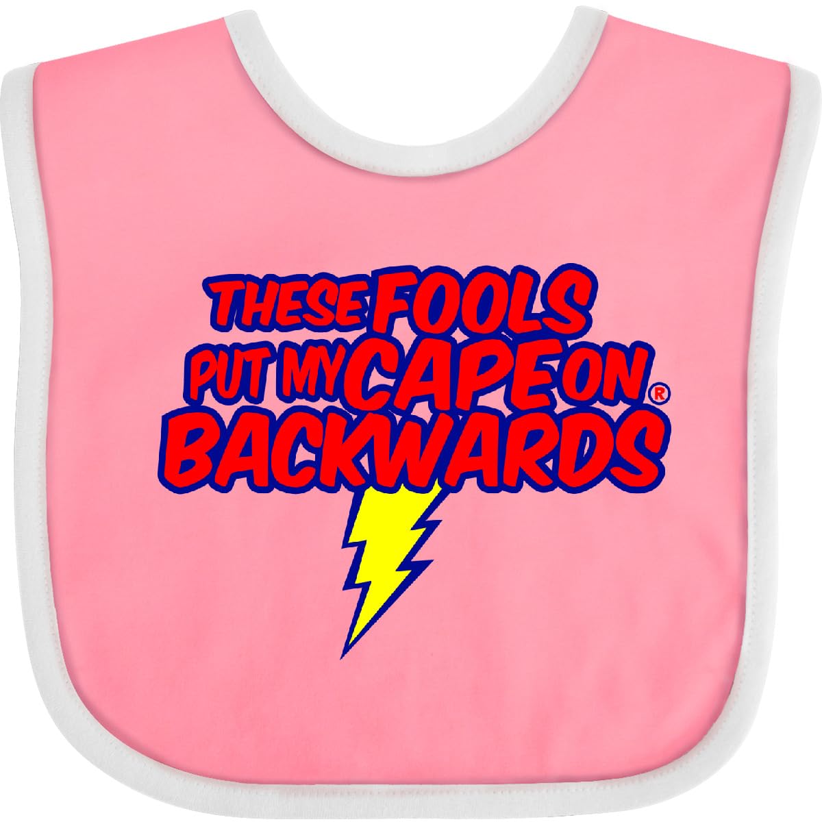 inktastic These Fools Put My Cape on Baby Bib White and Navy 12995