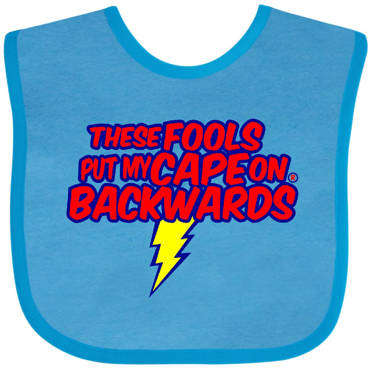 inktastic These Fools Put My Cape on Baby Bib White and Navy 12995