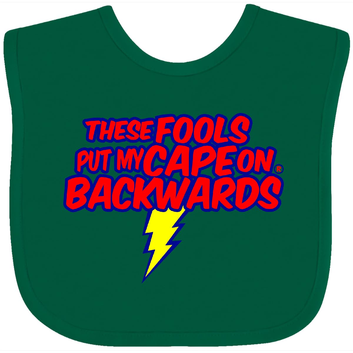 inktastic These Fools Put My Cape on Baby Bib White and Navy 12995