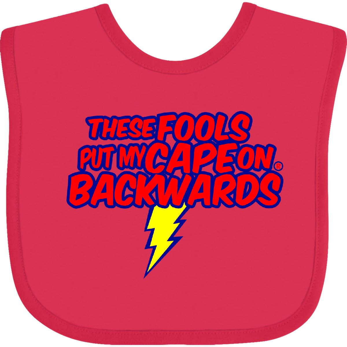 inktastic These Fools Put My Cape on Baby Bib White and Navy 12995